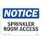 Signmission Safety Sign, OSHA Notice, 7" Height, Rigid Plastic, Sprinkler Room Access Sign, Landscape OS-NS-P-710-L-18405 - alternate 1
